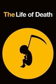 The Life of Death series tv