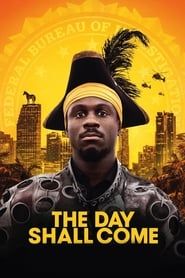 The Day Shall Come series tv