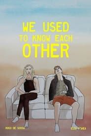 We Used to Know Each Other series tv