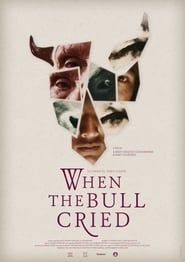 When the Bull Cried series tv