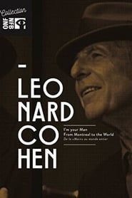 Leonard Cohen: I'm Your Man, From Montreal to the World-hd