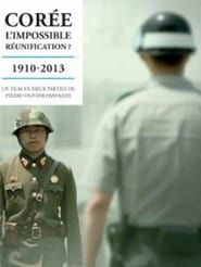 Corée, l'impossible réunification ? series tv