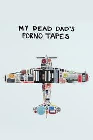 My Dead Dad's Porno Tapes series tv