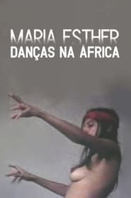 Maria Esther: Danças Na África (1978)