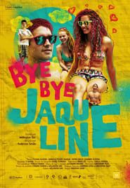 Bye bye Jaqueline series tv
