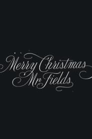 Merry Christmas, Mr. Fields series tv