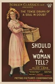 Should a Woman Tell? 1919 streaming