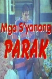 Mga Syanong Parak series tv
