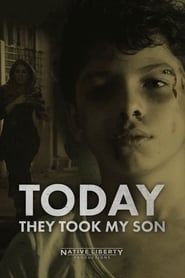 Image Today They Took My Son 2016