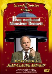 Bon week-end Monsieur Bennett ! series tv