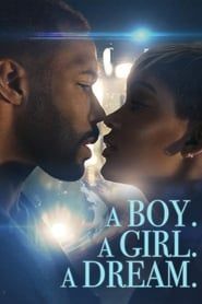 A Boy. A Girl. A Dream series tv