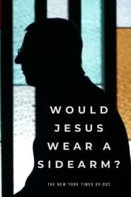 Image Would Jesus Wear a Sidearm? 2015
