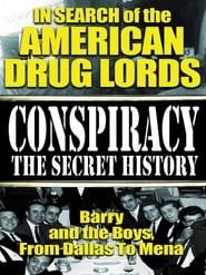 In Search of the American Drug Lords: Barry and The Boys From Dallas To Mena series tv