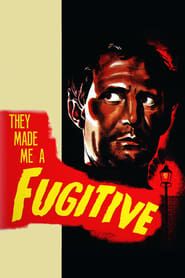 They Made Me a Fugitive series tv