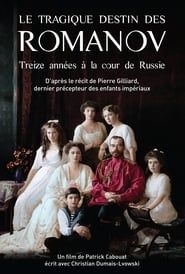 Image Le Tragique Destin des Romanov : Treize Années à la cour de Russie