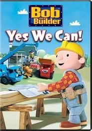 Bob the Builder: Yes We Can! series tv