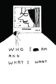 Image Who I Am and What I Want 2005