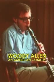 Woody Allen: An American Comedy series tv