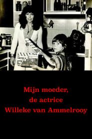 Mijn mother, actress Willeke van Ammelrooy (2008)