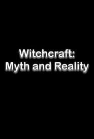 Witchcraft: Myth and Reality series tv