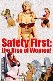 Safety First: The Rise of Women! series tv