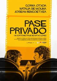 watch Pase privado