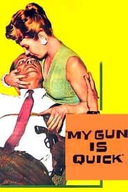 My Gun Is Quick series tv