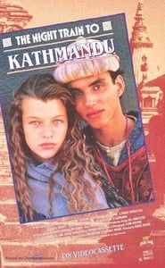 The Night Train to Kathmandu 1988 streaming