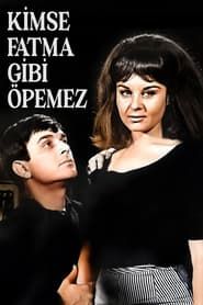 Kimse Fatma Gibi Öpemez (1964)