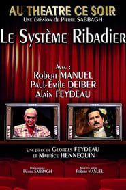 watch Le Système Ribadier