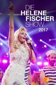 Die Helene Fischer Show 2017 series tv