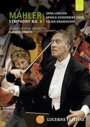 Image Lucerne 2007: Abbado conducts Mahler 3rd Symphony 2009