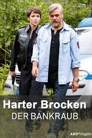 watch Harter Brocken: Der Bankraub