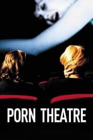 Porn Theatre series tv