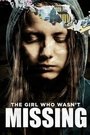 The Girl Who Wasn't Missing series tv