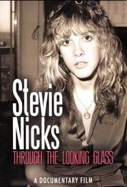 Stevie Nicks: Through the Looking Glass series tv