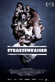 watch Strassenkaiser