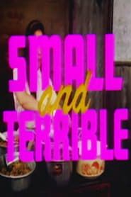 Small and Terrible (1990)