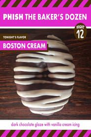 Phish The Baker's Dozen Night 12 Boston Creme series tv