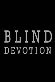 Blind Devotion series tv