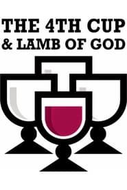 The 4th Cup & Lamb of God series tv