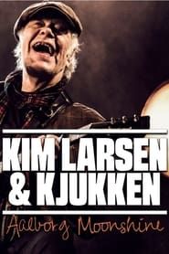 Kim Larsen Og Kjukken Live Aalborg Moonshine series tv