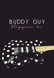 Buddy Guy - Slippin in series tv