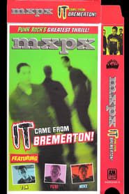 MxPx - It Came From Bremerton! (2000)