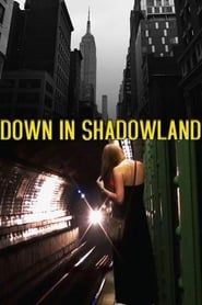 Down in Shadowland series tv