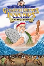 Greatest Heroes and Legends of The Bible: The Story of Moses series tv
