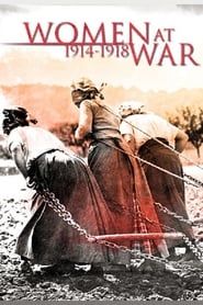 Women at War 1914-1918 series tv