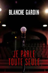 Blanche Gardin: I Talk to Myself series tv