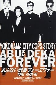 Abunai Deka Forever The Movie 1998 streaming