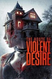 The House of Violent Desire series tv